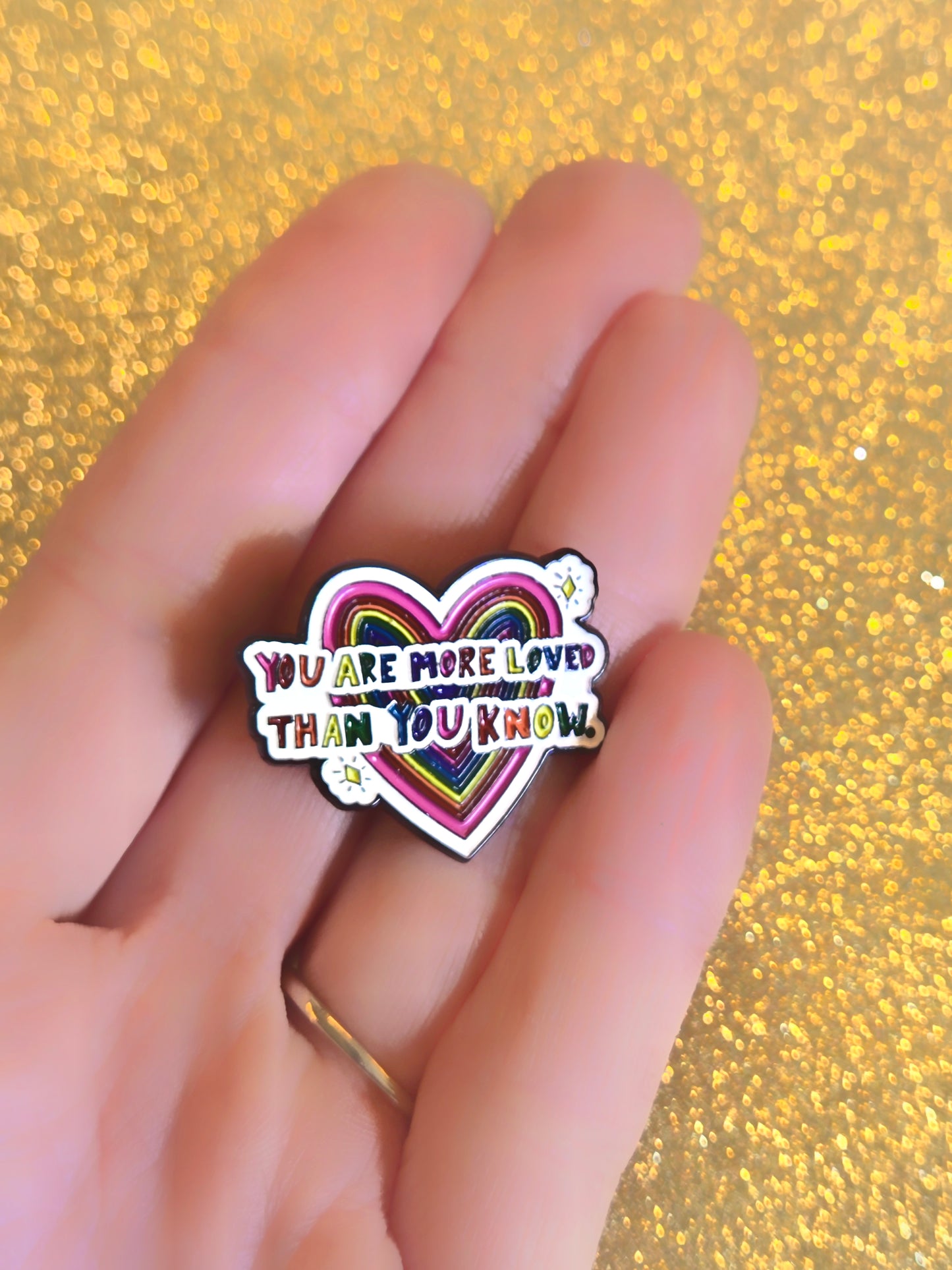 You Are More Loved Than You Know | Collectible Pin