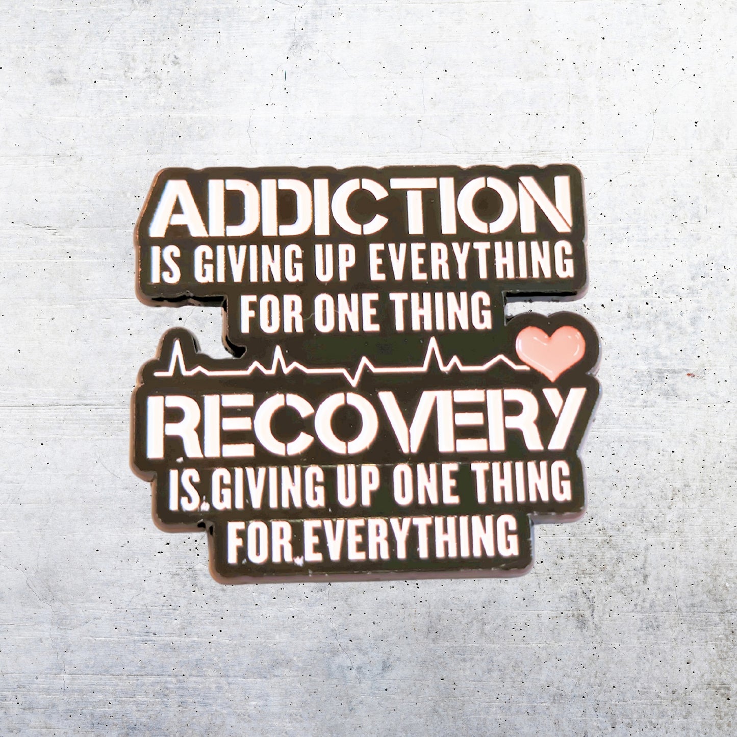 Addiction | Collectible Pin