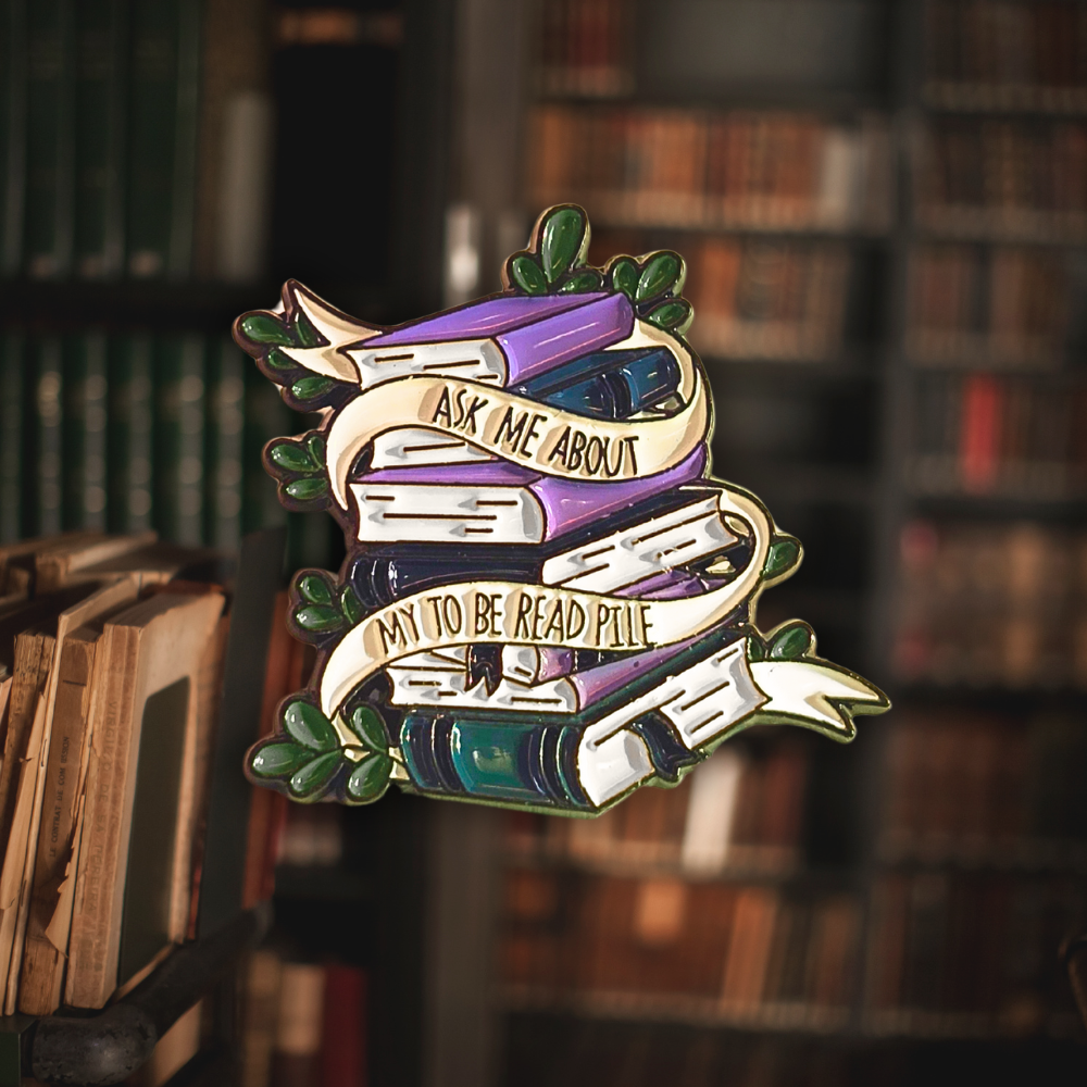 Ask Me About My "To Be Read" Pile | Collectible Pin