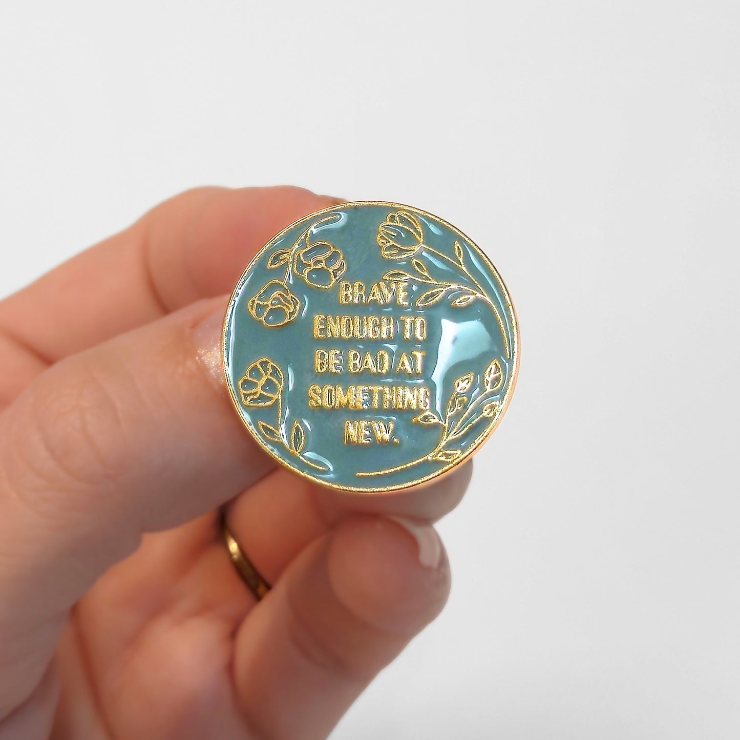 Brave Enough to Be Bad At Something New | Collectible Pin