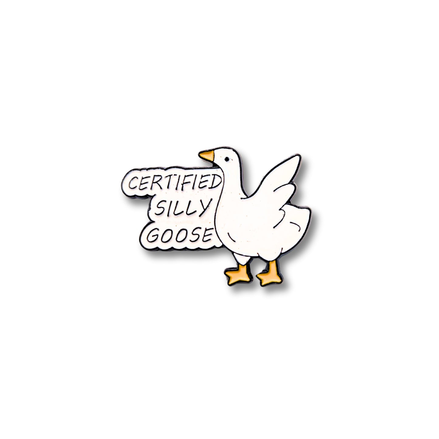 Certified Silly Goose | Collectible Pin