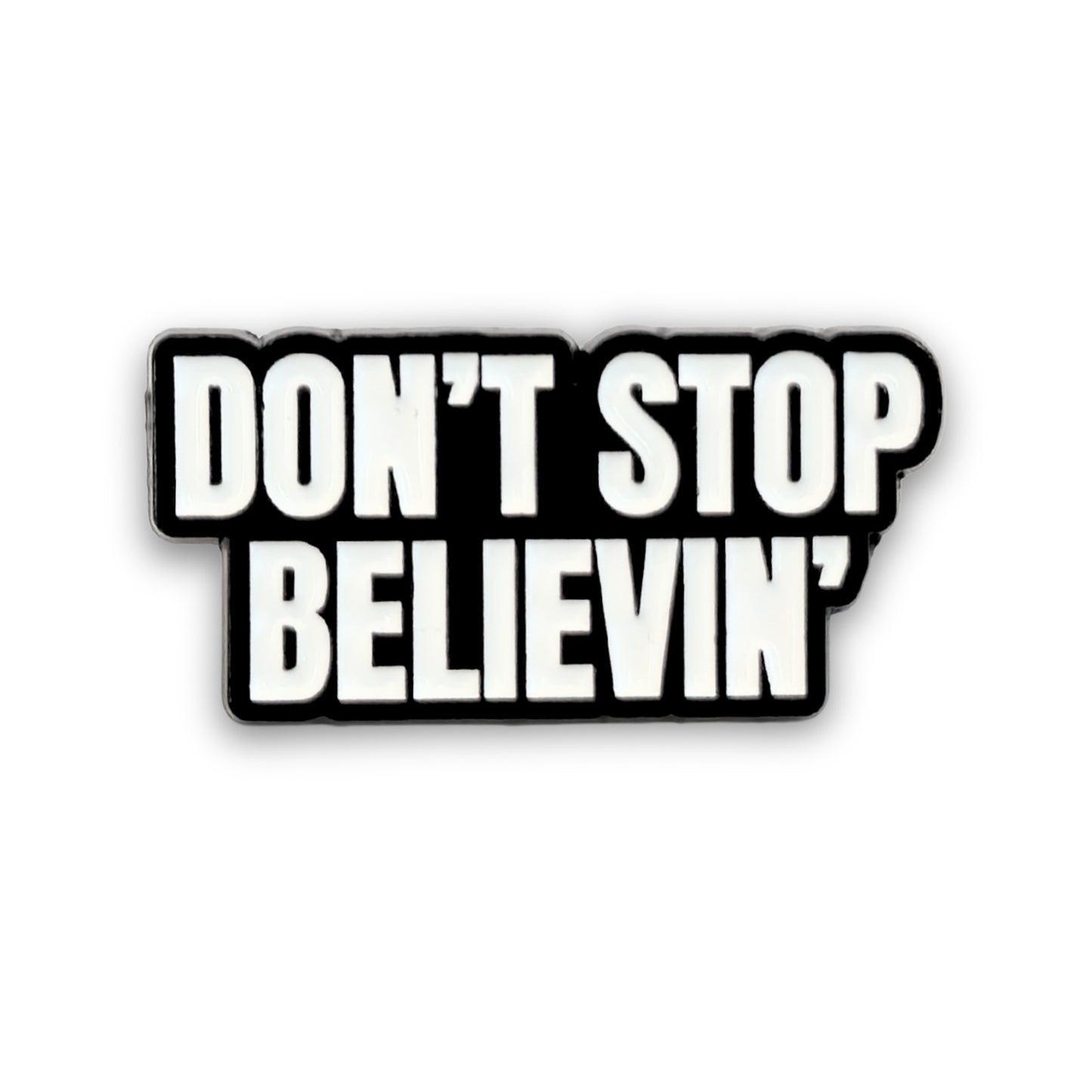 Don't Stop Believin' | Collectible Pin