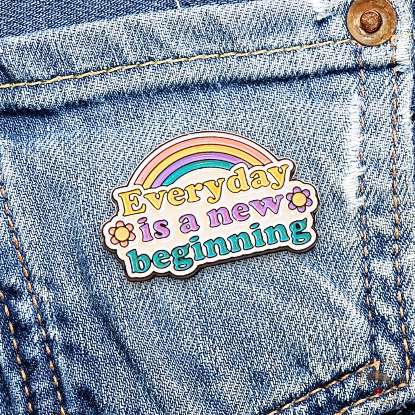 Everyday is a New Beginning | Collectible Pin