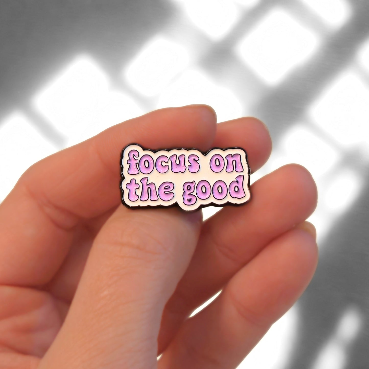 Focus On The Good | Collectible Pin