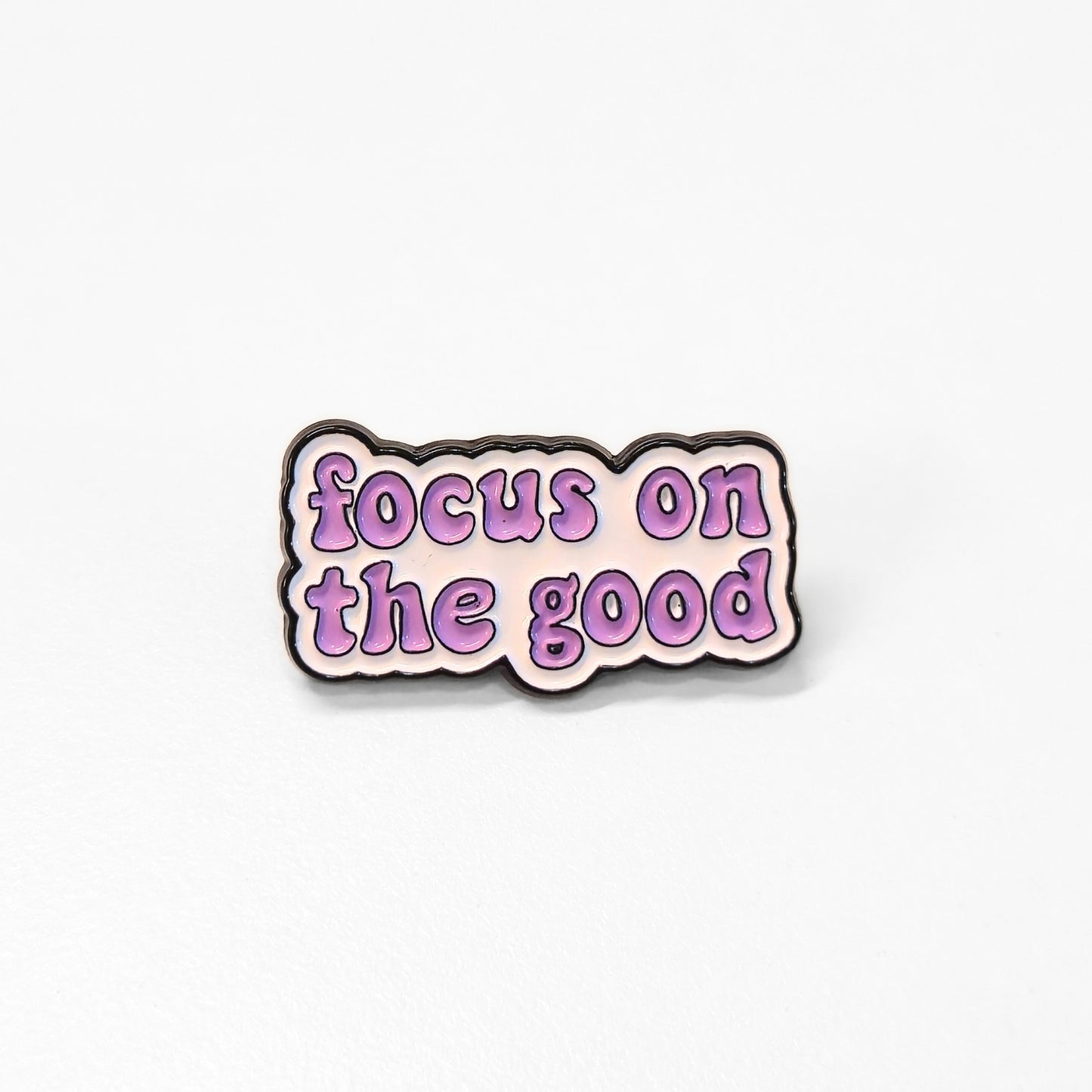 Focus On The Good | Collectible Pin