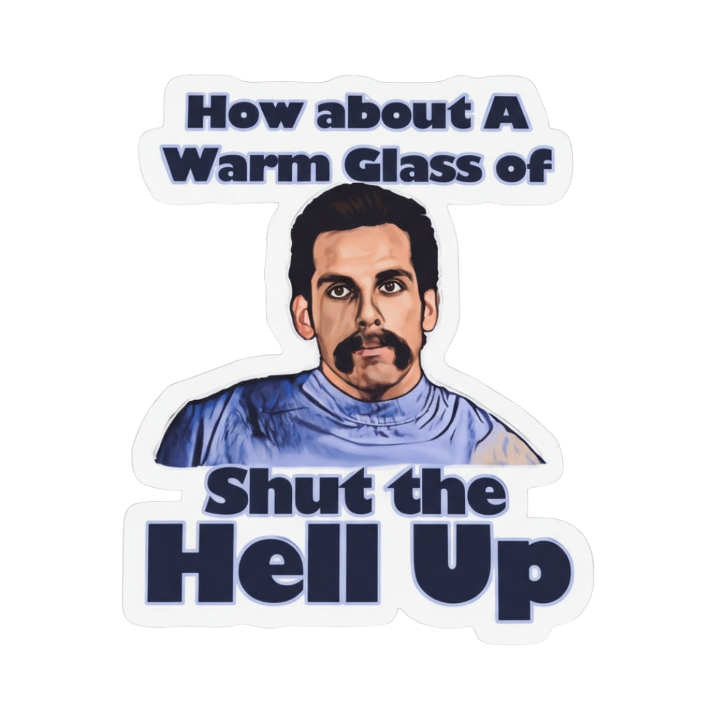 How About a Warm Glass? | Vinyl Sticker