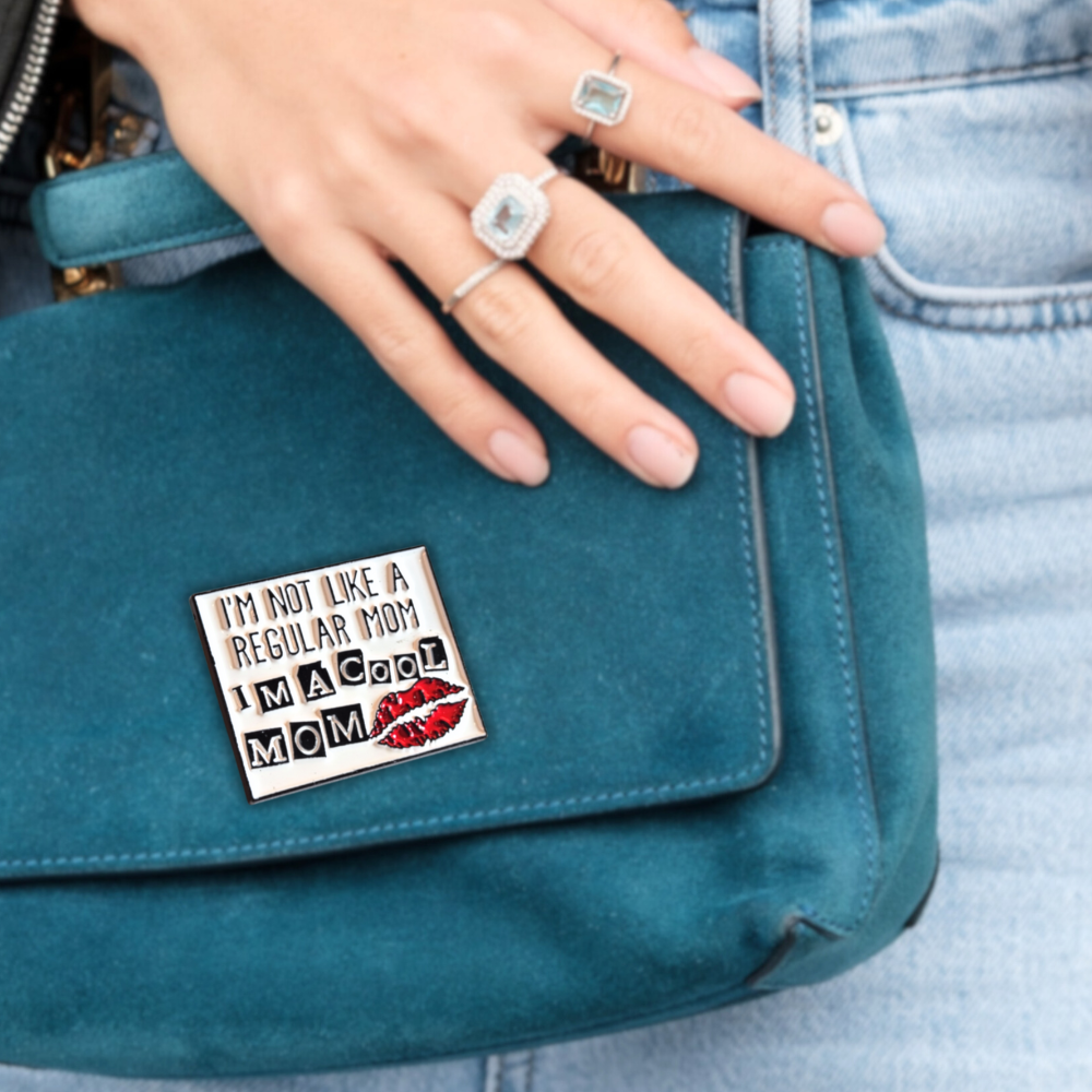 I'm Not Like a Regular Mom I'm a Cool Mom | Collectible Pin