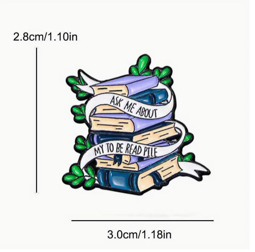 Ask Me About My "To Be Read" Pile | Collectible Pin