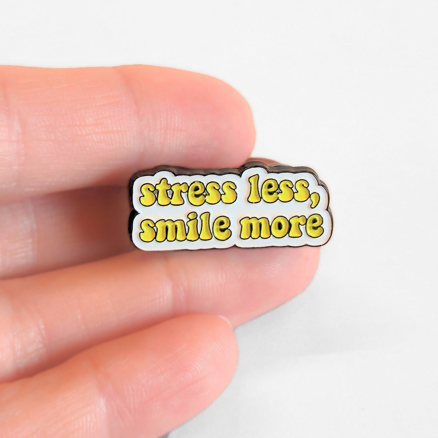 Stress Less Smile More | Collectible Pin
