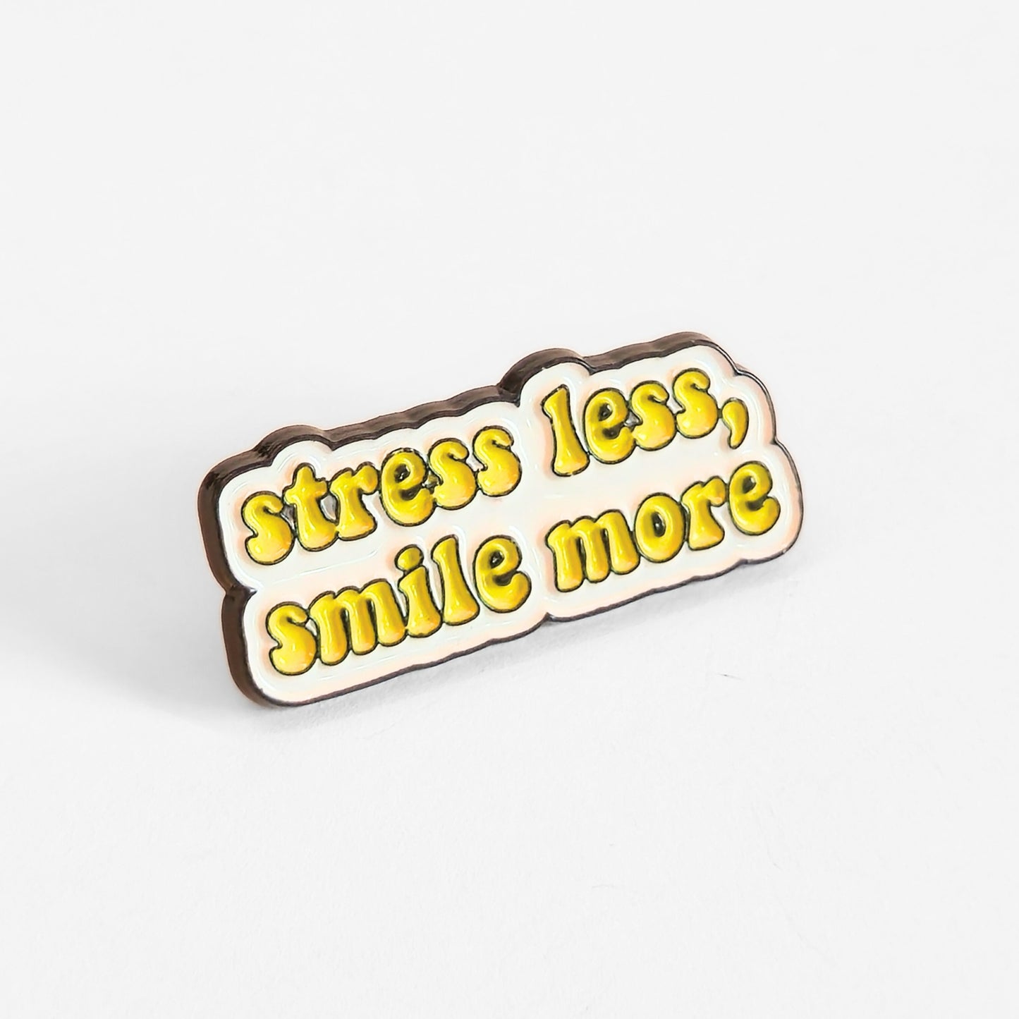 Stress Less Smile More | Collectible Pin