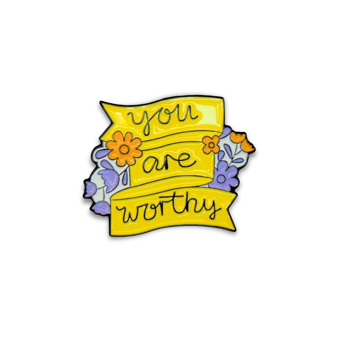 You Are Worthy | Collectible Pin