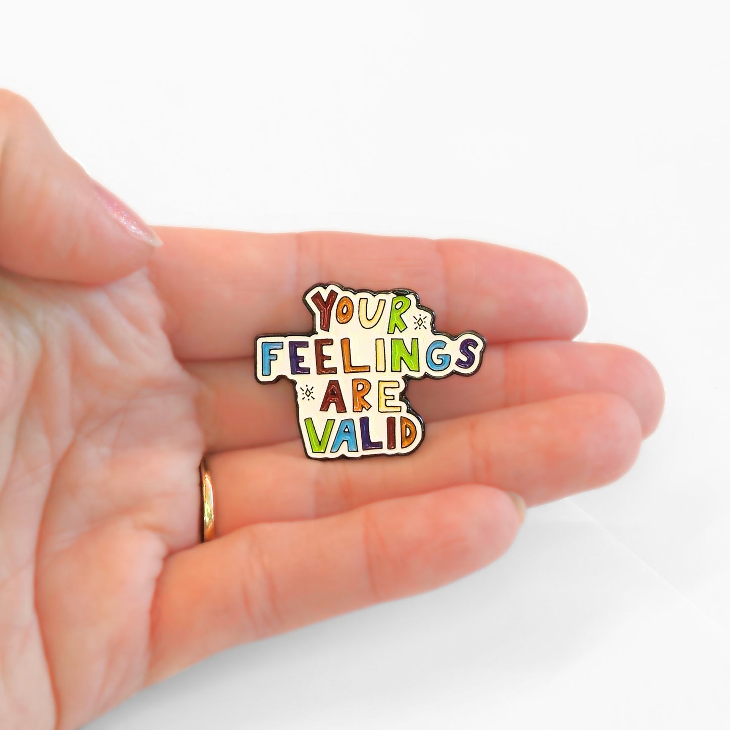 Your Feelings Are Valid | Collectible Pin