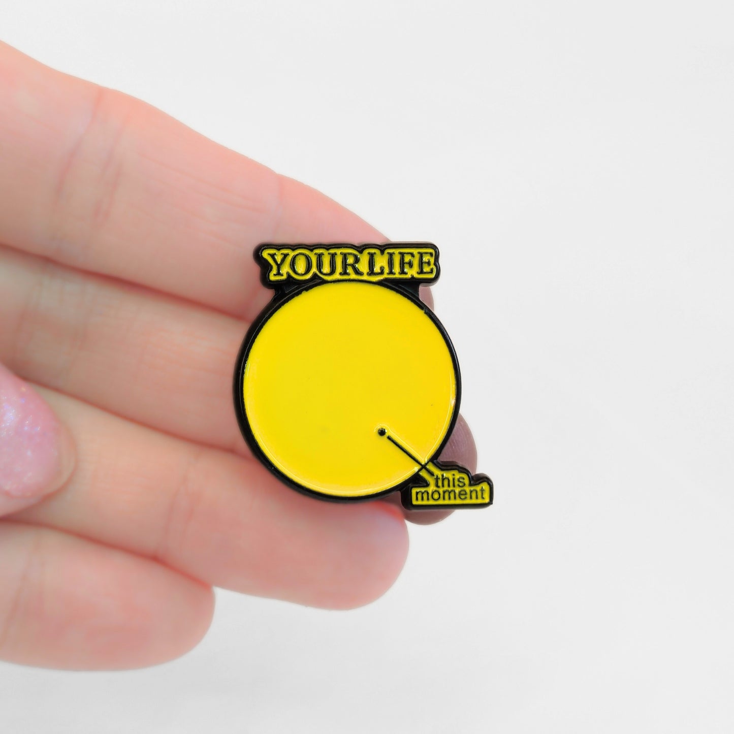 Your Life > This Moment | Collectible Pin