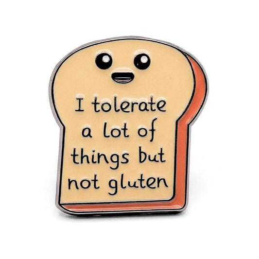 I Tolerate a Lot of Things But Not Gluten | Collectible Pin