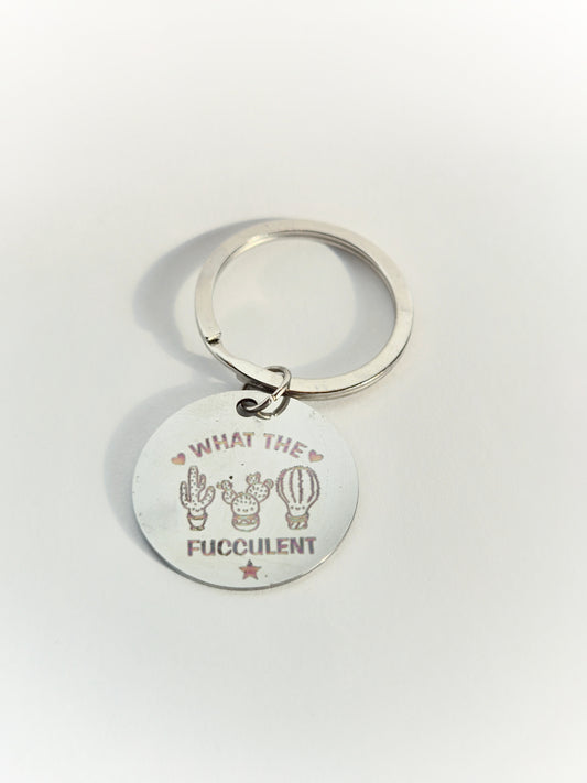 "What the Fucculent" Keychain | Funny Gift for Plant Lovers