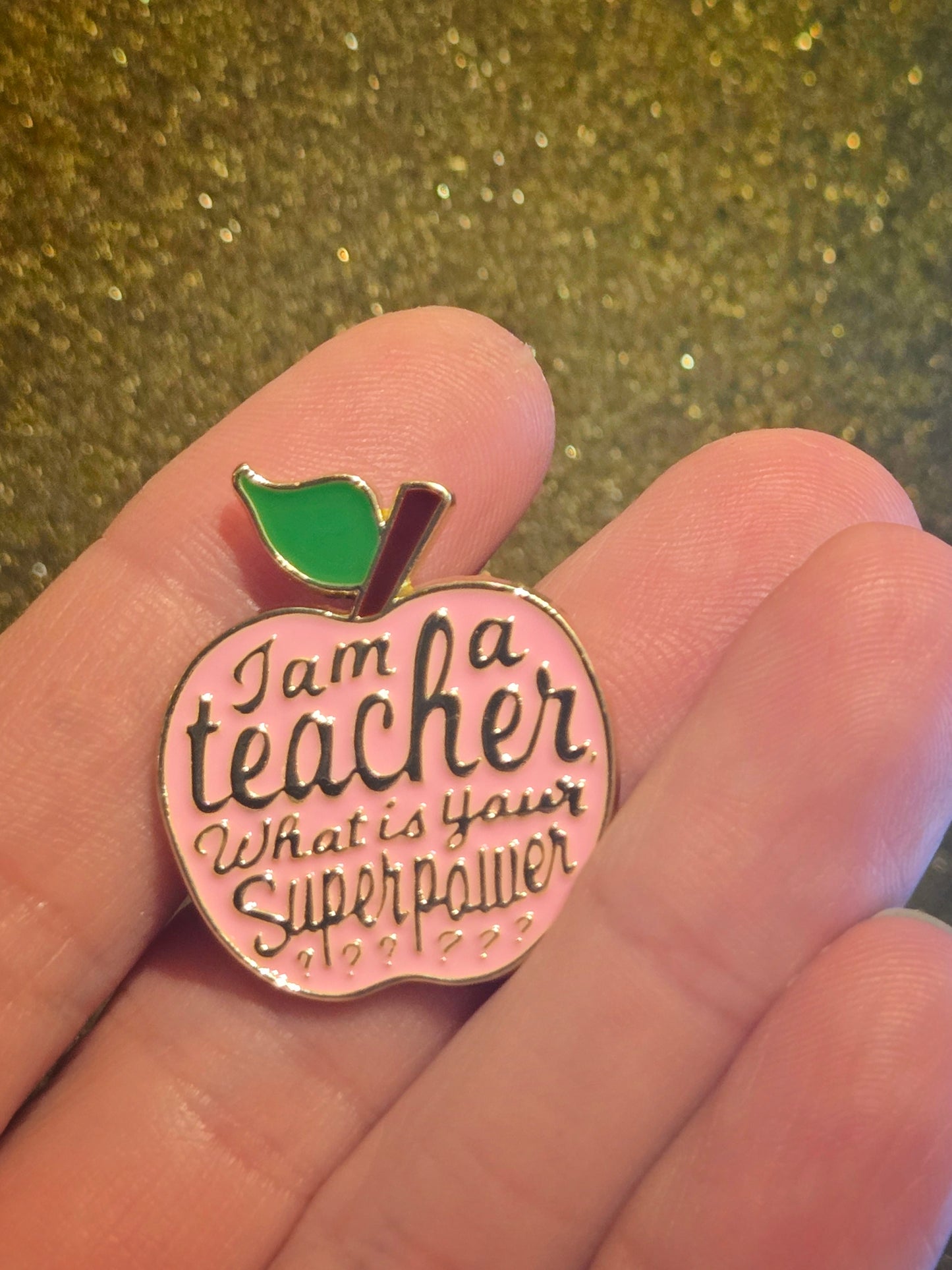 I'm a Teacher, What's Your Superpower? | Collectible Pin