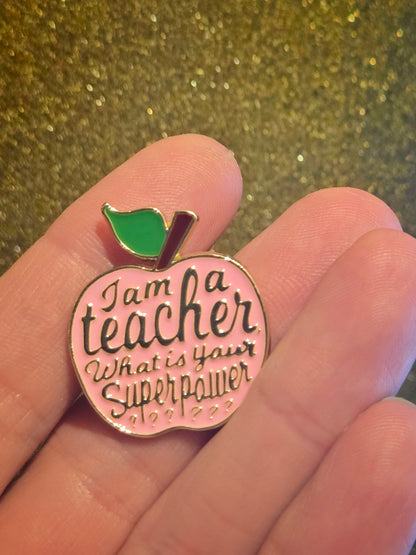 I'm a Teacher, What's Your Superpower? | Collectible Pin
