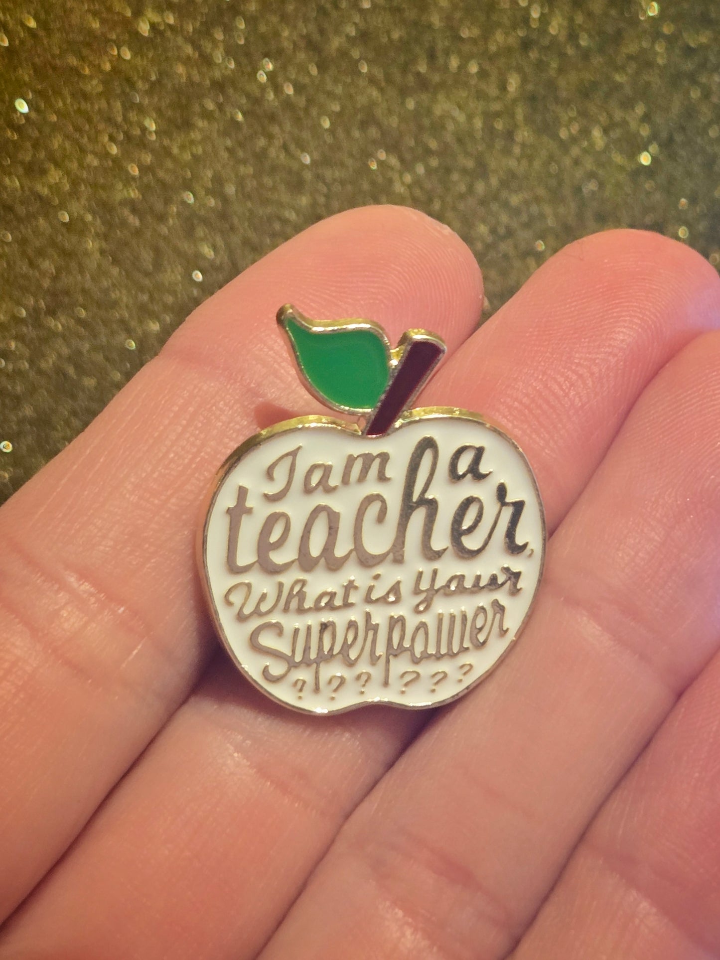 I'm a Teacher, What's Your Superpower? | Collectible Pin