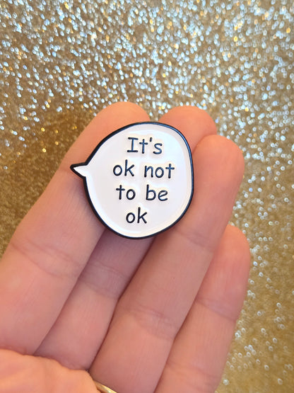 It's Ok Not to Be Ok (Mental Health Ally) | Collectible Pin