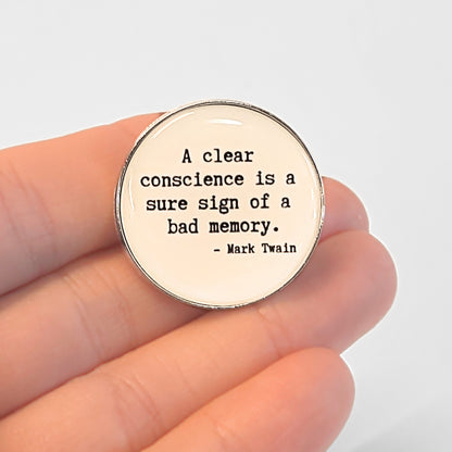 A Clear Conscience Is a Sure Sign of a Bad Memory | Collectible Pin