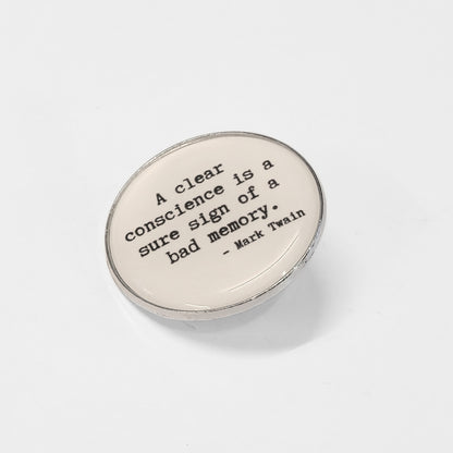 A Clear Conscience Is a Sure Sign of a Bad Memory | Collectible Pin