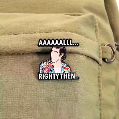Ace Ventura - Aaaaaalllrighty Then | Collectible Pin