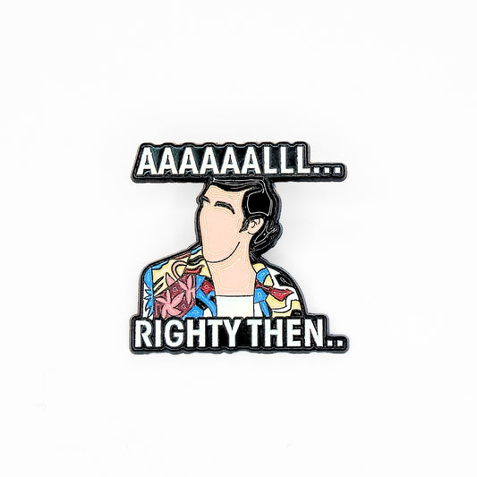 Ace Ventura - Aaaaaalllrighty Then | Collectible Pin