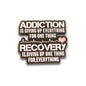Addiction | Collectible Pin