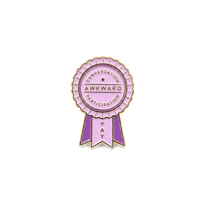 Awkward Conversation Participation (Award Ribbon) | Collectible Pin