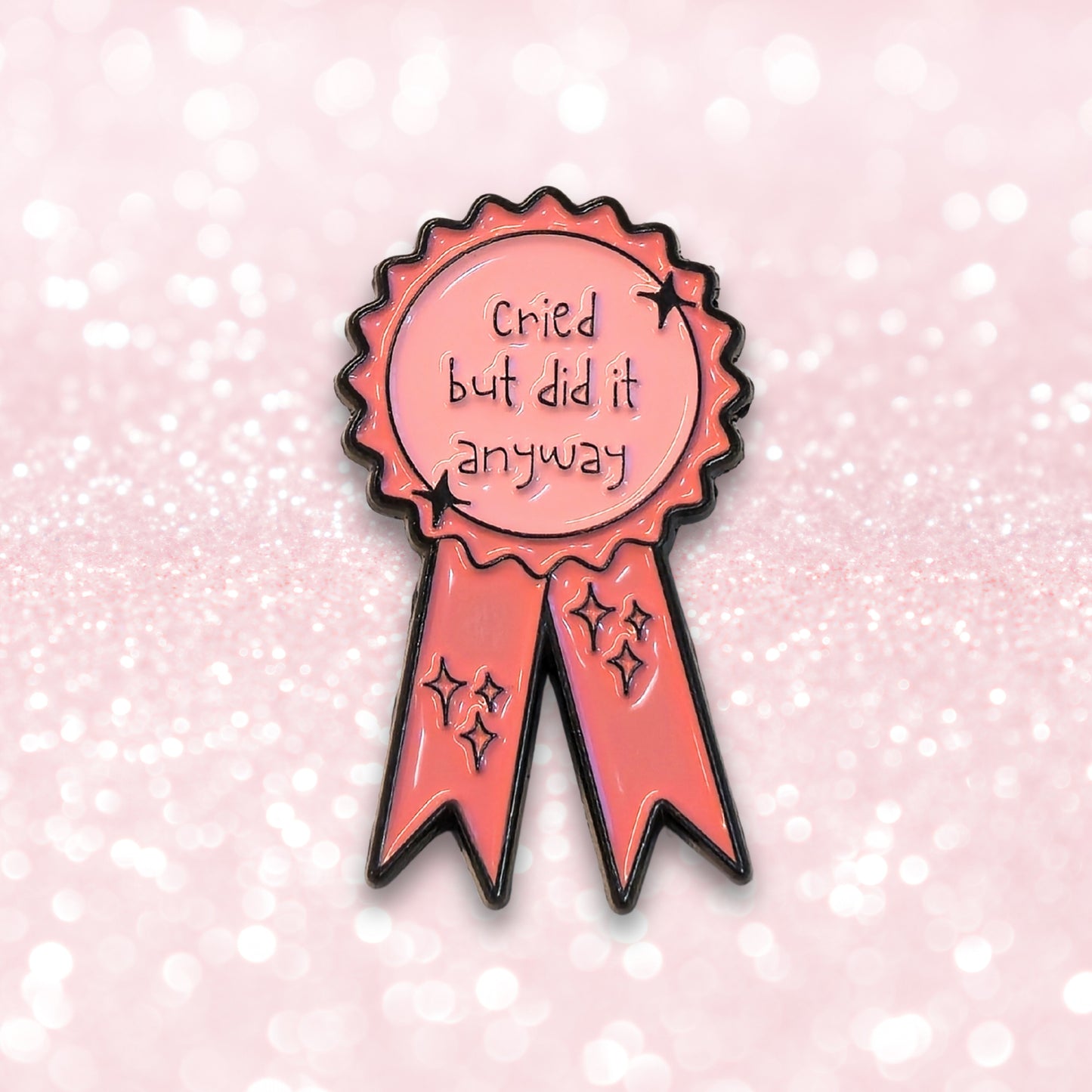 Cried But Did It Anyway (Award Ribbon) | Collectible Pin