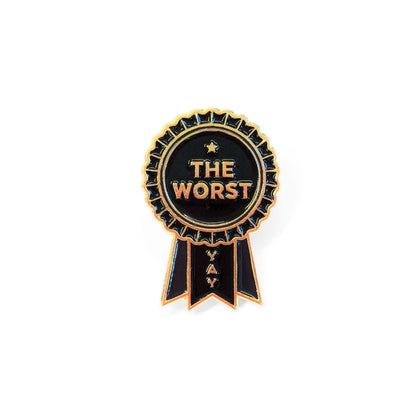 The Worst (Award Ribbon) | Collectible Pin
