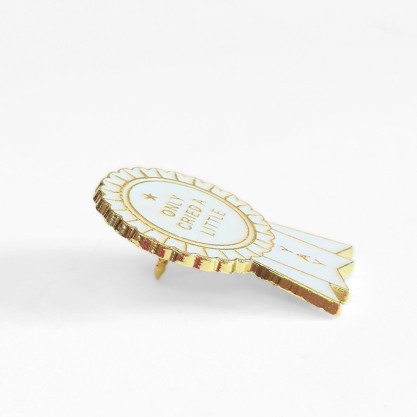 Only Cried a Little (Award Ribbon) | Collectible Pin