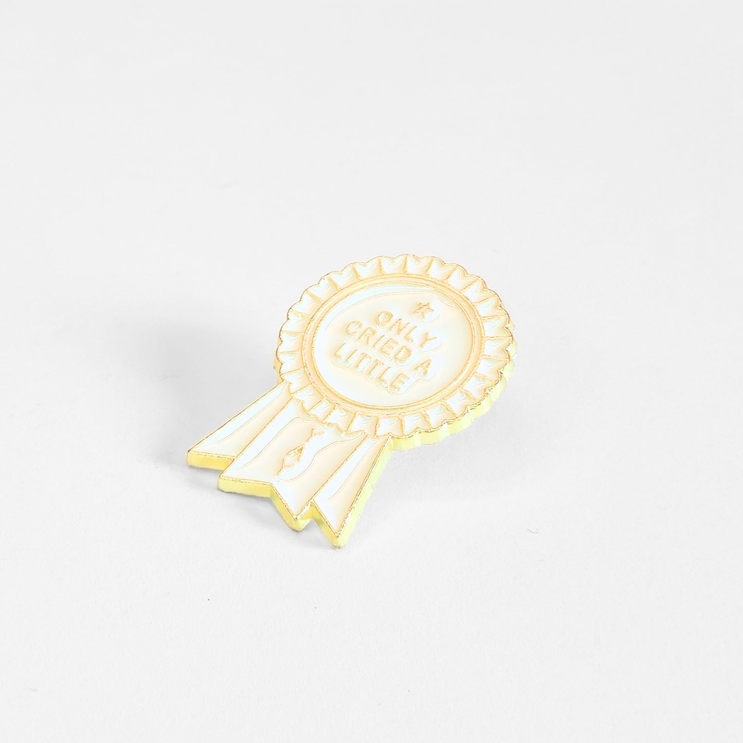 Only Cried a Little (Award Ribbon) | Collectible Pin