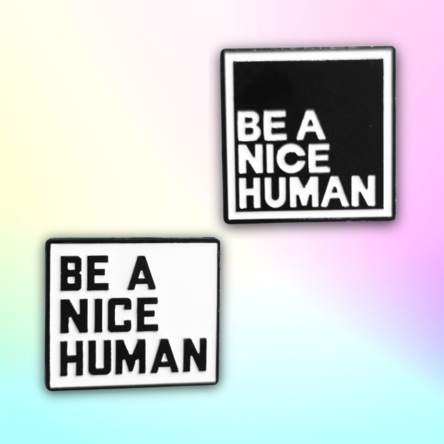 Be a Nice Human | Collectible Pin