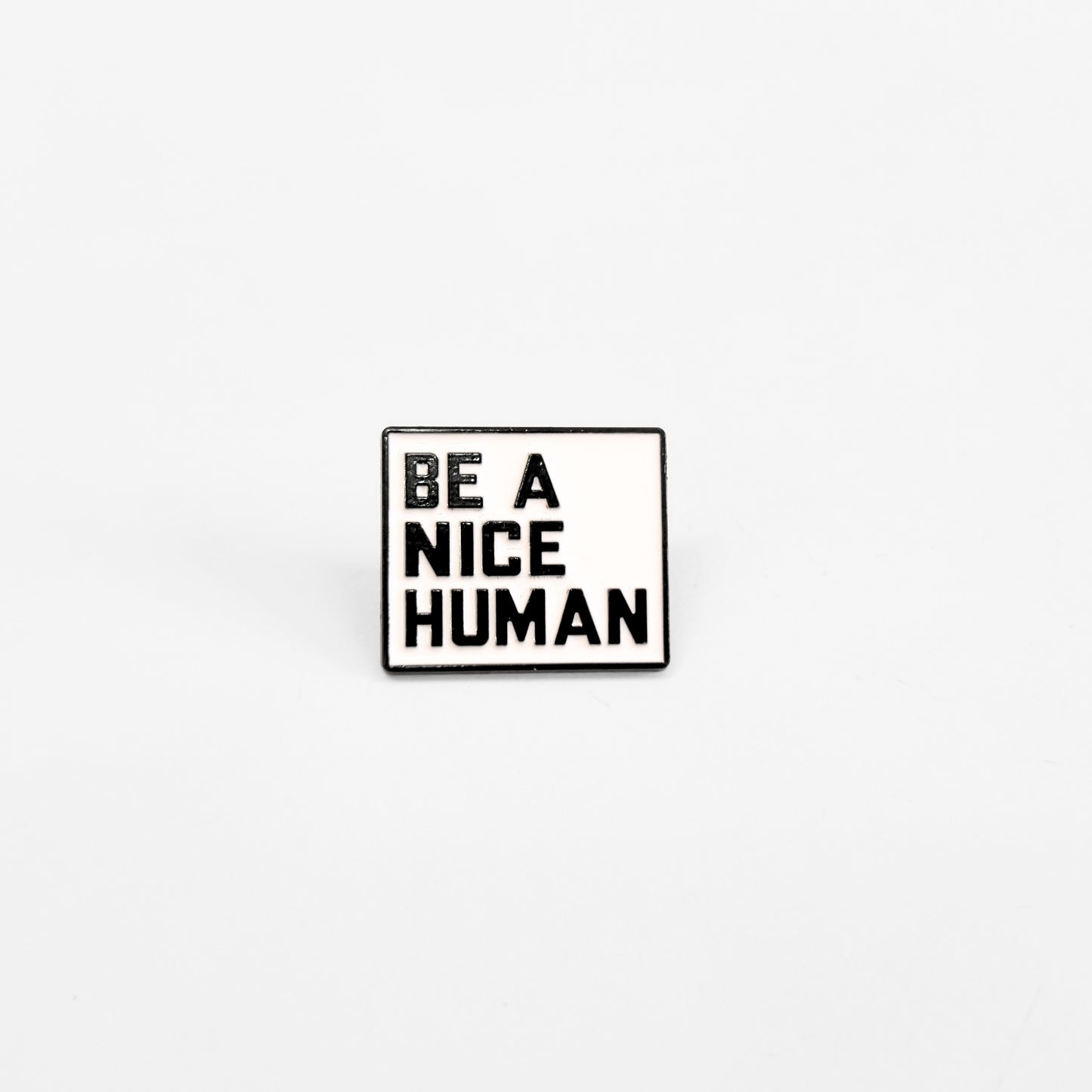 Be a Nice Human | Collectible Pin