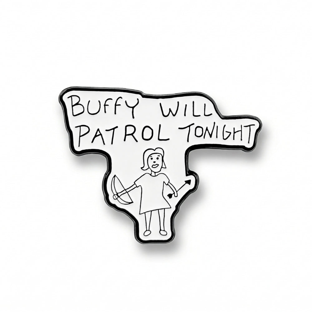 Buffy Will Patrol Tonight | Collectible Pin