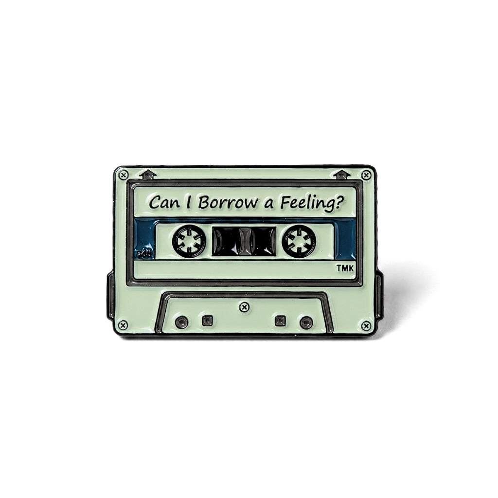Can I Borrow a Feeling? | Collectible Pin