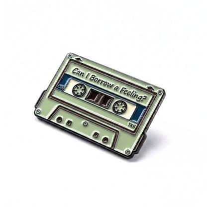 Can I Borrow a Feeling? | Collectible Pin