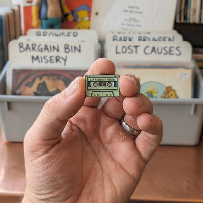 Can I Borrow a Feeling? | Collectible Pin