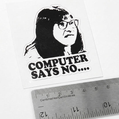 Computer Says No | Vinyl Sticker