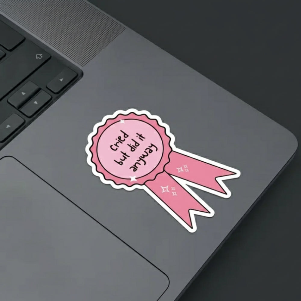 Cried But Did It Anyway (Award) | Vinyl Sticker