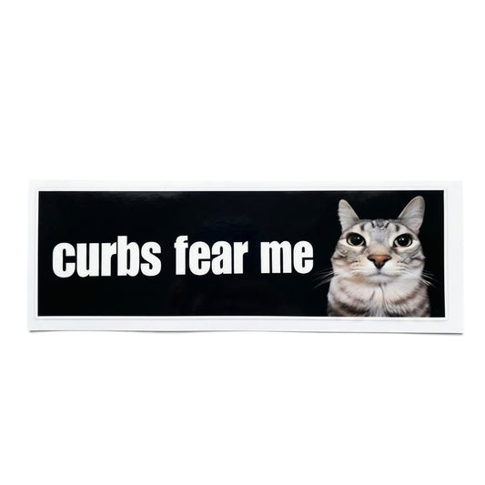 Curbs Fear Me | Vinyl Sticker