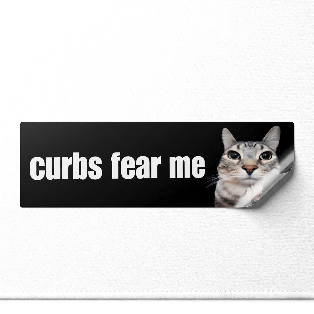 Curbs Fear Me | Vinyl Sticker