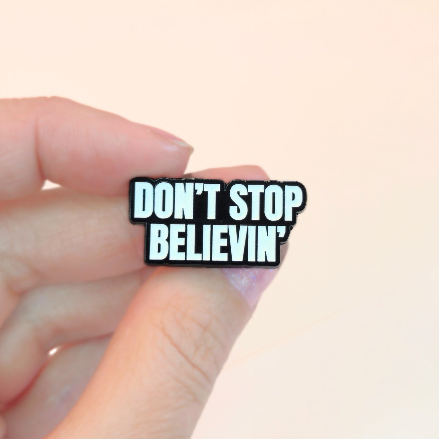 Don't Stop Believin' | Collectible Pin