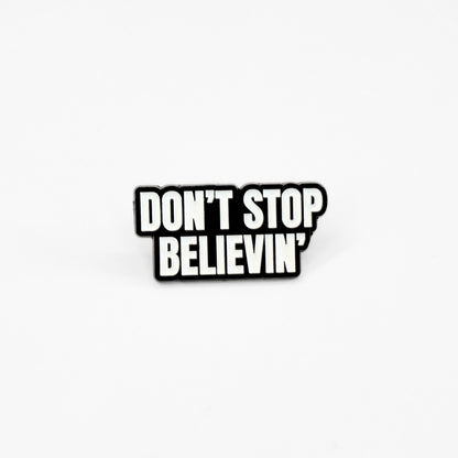 Don't Stop Believin' | Collectible Pin