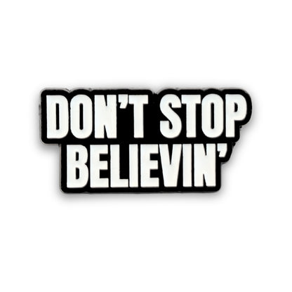 Don't Stop Believin' | Collectible Pin