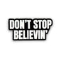 Don't Stop Believin' | Collectible Pin