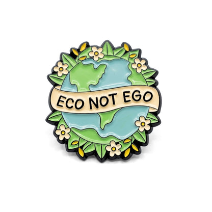 Eco Not Ego | Collectible Pin