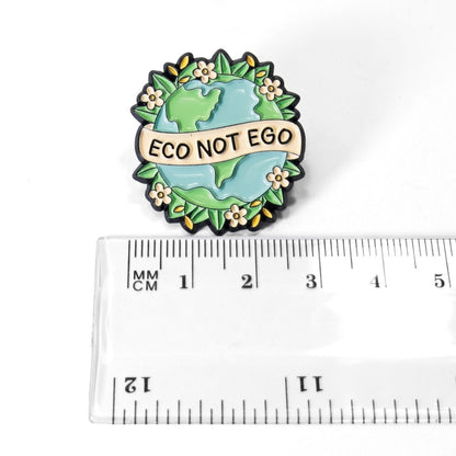 Eco Not Ego | Collectible Pin
