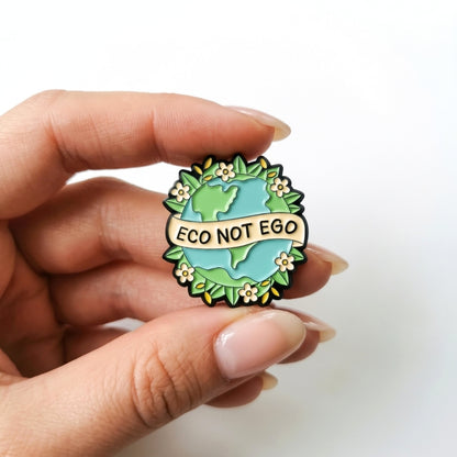 Eco Not Ego | Collectible Pin